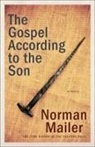 Norman Mailer - The Gospel According to the Son