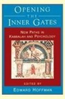 Edward Hoffman, Edward Hoffman - Opening the Inner Gates