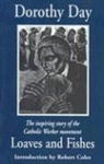 Dorothy Day - Loaves and Fishes