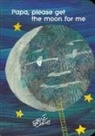 Eric Carle, Eric Carle - Papa, Please Get the Moon for Me
