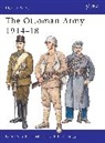 David Nicolle, Raffaele Ruggeri - The Ottoman Army 1914-18
