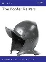 Keith Durham, Durham Keith, Angus McBride, McBride Angus - The Border Reivers