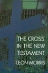 Leon Morris - The Cross in the New Testament