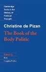 Christine, Christine de Pizan, Christine Pizan, Christine de Pizan, Kate Langdon Forhan - The Book of the Body Politic