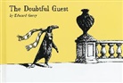Edward Gorey - The Doubtful Guest