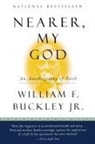 William F Buckley, William F Jr. Buckley, William F. Buckley, William F. Jr. Buckley, William F. Buckley Jr, William F. Buckley Jr. - Nearer, My God