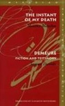 Maurice Blanchot, Jacques Derrida, Blanchot Maurice - The Instant of My Death /Demeure