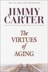 Jimmy Carter - The Virtues of Aging