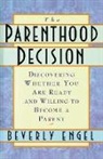 Beverly Engel, Beverly Mfcc Engel - The Parenthood Decision