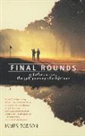 James Dodson, Dodson James - Final Rounds
