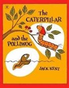 Jack Kent, Kent Jack, Jack Kent - The Caterpillar and the Polliwog