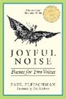 Eric Beddows, Paul Fleischman, Paul/ Beddows Fleischman, Eric Beddows - Joyful Noise