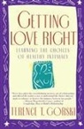 Terence T Gorski, Terence T. Gorski, Terrence T. Gorski - Getting Love Right