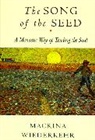 Macrina Wiederkehr, Wiederkehr Macrina - The Song of the Seed