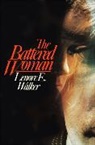 Lenore E Walker, Lenore E. Walker, Lenore E. A. Walker - Battered Woman