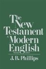 J B Phillips, J. B. Phillips, J.B. Phillips - New Testament in Modern English-OE