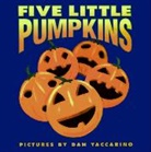 Public Domain, Dan Yaccarino, Dan Yaccarino, Yaccarino Dan - Five Little Pumpkins