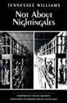 Tennessee Williams, Allean Hale - Not about Nightingales