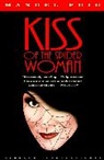 Manuel Puig - Kiss of the Spider Woman