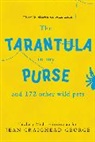 Cowdrey Richard, Craighead George Jean, Jean Craighead George, Richard Cowdrey - The Tarantula in My Purse and 172 Other Wild Pets