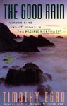 Timothy Egan - The Good Rain