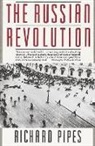 Richard Pipes - The Russian Revolution