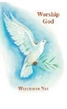 Watchman Nee, Herbert L. Fader, Stephen Kaung - Worship God