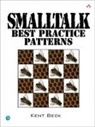 Kent Beck - Smalltalk Best Practice Patterns