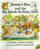 Steven Kellogg, Trinka Hakes Noble, Trinka Hakes/ Kellogg Noble, Steven Kellogg - Jimmy's Boa and the Big Splash Birthday Bash