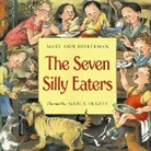 Mary Ann Hoberman, Hoberman Mary Ann Hoberman, Marla Frazee, Frazee Marla Frazee - The Seven Silly Eaters