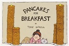 Tomie dePaola, T. De Paola, Tomie dePaola - Pancakes for Breakfast