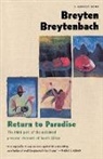 Breyten Breytenbach - Return to Paradise