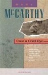 Mccarthy, Mary McCarthy - Cast a Cold Eye