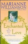 Marianne Williamson - Enchanted Love