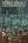 Thomas Keneally - Gossip From The Forest