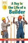 Dk Publishing, Linda Hayward - DK Readers L1: Jobs People Do: A Day in the Life of a Builder