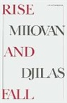 Milovan Djilas - Rise and Fall