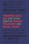 Iris Marion Young, Young Iris Marion - Throwing Like a Girl