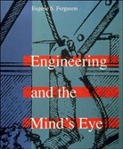 Ferguson, Eugene S Ferguson, Eugene S. Ferguson, Ferguson Eugene S. - Engineering and the Mind's Eye