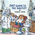 LAMBERT, Mercer Mayer, Mercer Mayer - Just Going to the Dentist (Little Critter)
