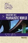 R. Douglas Geivett, John Hick, John H. Hick, John Harwood Hick, Alister E. McGrath, Dennis L. Okholm... - Four Views on Salvation in a Pluralistic World