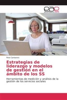 Pere Cantarero - Estrategias de liderazgo y modelos de gestión en el ámbito de los SS
