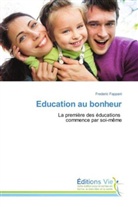 Frederic Fappani, Fappani-f - Education au bonheur