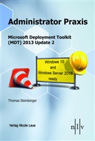 Thomas Steinberger - Administrator Praxis Microsoft Deployment Toolkit (MDT) 2013 Update 2