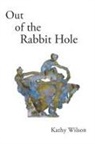 Kathy Wilson - Out of the Rabbit Hole