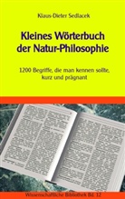 Klaus-Dieter Sedlacek - Kleines Wörterbuch der Natur-Philosophie