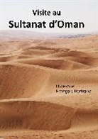 François Bertrand, Hideko Bertrand, Hideko et François Bertrand - Visite au Sultanat d'Oman