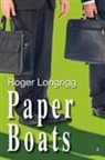Roger Longrigg - Paper Boats