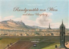 Ferdinand Opll, Johann Baptist Gregosch, Ferdinand Opll - Rundgemälde von Wien und dessen Umgebung