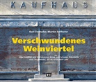 Karl Zellhofer, Martin Zellhofer - Verschwundenes Weinviertel